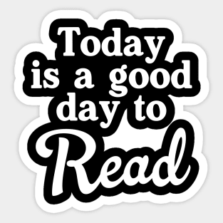 Today good day to read Sticker